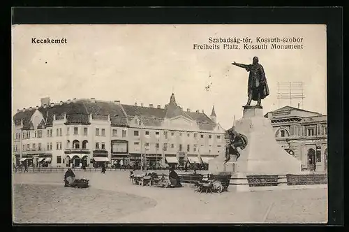 AK Kecskemét, Freiheits-Platz mit Kossuth Monument