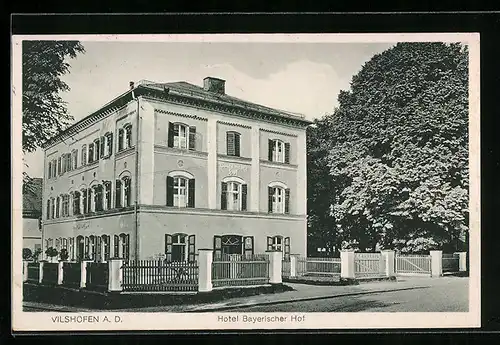 AK Vilshofen a. D., Hotel Bayerischer Hof