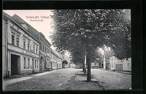 AK Trebbin /Kr. Teltow, Partie in der Berlinerstrasse mit Haus Willi Albrecht