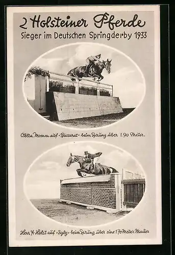 AK 2 Holsteiner Pferde, Sieger im Deutschen Springderby 1933, Obltn. Momm auf Baccarat, Herr A. Holst auf Egby