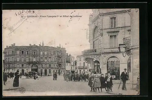 AK Cognac, Place Francois Ier et Hotel de Londres