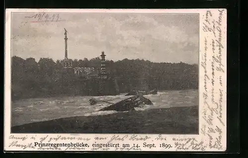 AK München, eingestürzte Prinzregentenbrücke, September 1899, Unwetter