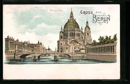 Lithographie Berlin, Der neue Dom