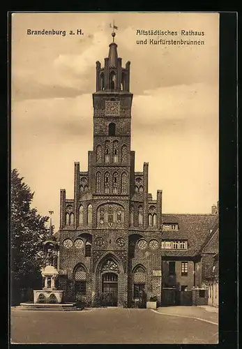 AK Brandenburg a. H., Altstädtisches Rathaus und Kurfürstenbrunnen