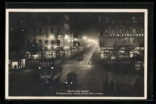 AK Berlin, Friedrichstrasse Ecke Unter den Linden, Cafe König, Omnibus, Nachtaufnahme