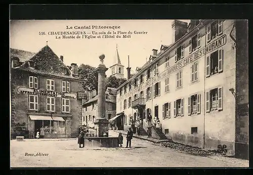 AK Chaudesaigues, Un coin de la Place du Gravier, La Montée de l`Eglise et l`Hotel du Midi