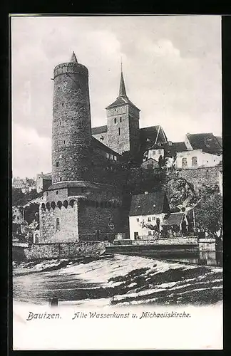 AK Bautzen, Alte Wasserkunst und Michaeliskirche