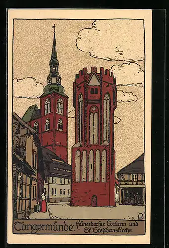 Steindruck-AK Tangermünde, Hünerdorfer Torturm und St. Stephanskirche