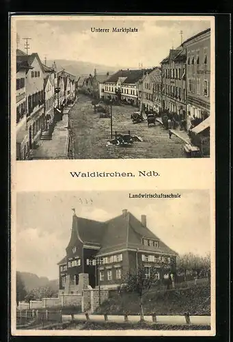 AK Waldkirchen /Ndb., Landwirtschaftsschule, Unterer Marktplatz