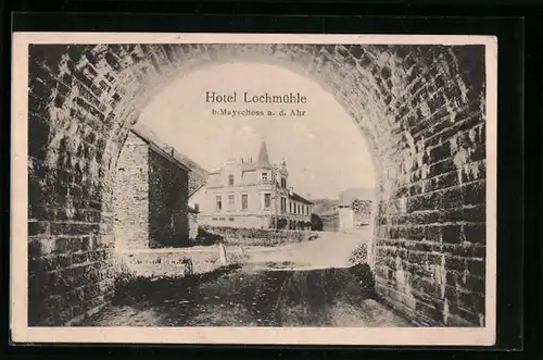 AK Mayschoss /Ahr, Hotel Lochmühle, von einem Strassentunnel aus gesehen