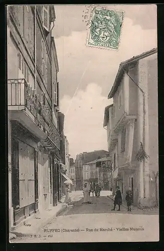 AK Ruffec, Rue du Marché, Vieilles Maisons