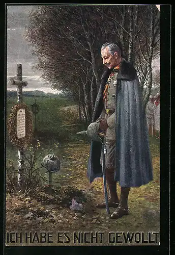 AK Kaiser Wilhelm II. am Grab eines gefallenen Soldaten