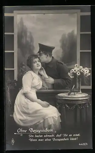 AK Ohne Bezugsschein, Soldat küsst seine Liebste, Kriegsnot