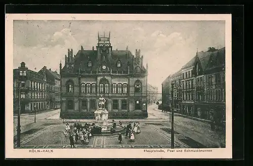 AK Köln-Kalk, Hauptstrasse, Post und Schmuckbrunnen