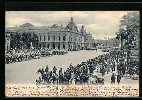 AK Berlin, Zeughaus, Rückkehr der Truppen von der Parade