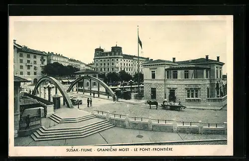 AK Susak-Fiume, Granicni Most, Le Pont Frontiere