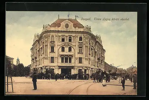 AK Szeged, Tisza Lajos köruti reszlet