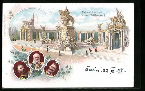 Lithographie Berlin, National-Denkmal Kaiser Wilhelm I., Portrait Friedrich Wilhelm III. von Preussen
