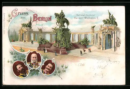Lithographie Berlin, National-Denkmal Kaiser Wilhelm I., Bild der drei Kaiser