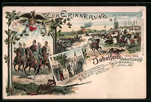 Lithographie 100jähriger Geburtstag Kaiser Wilhelm I. 1897, militärische Szenen aus dem Leben