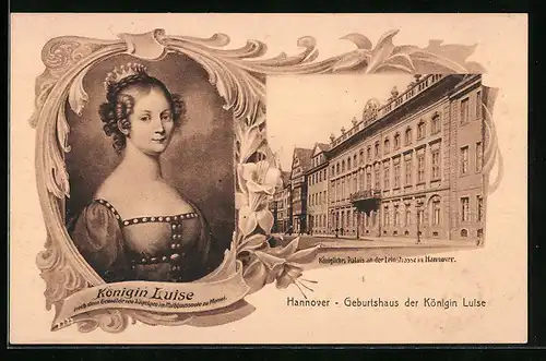 AK Hannover, Geburtshaus und Portrait Königin Luise von Preussen