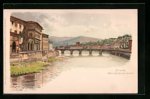 Künstler-AK Firenze, Uffizi e Ponte alle Grazie