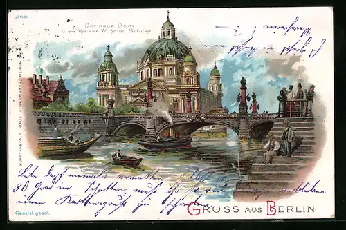 Lithographie Berlin, Blick über die Kaiser Wilhelm Brücke auf den neuen Dom