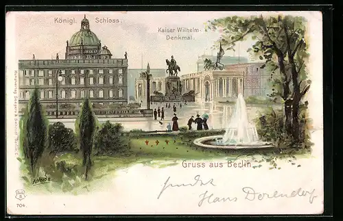 Lithographie Berlin, das königl. Schloss, Brunnen und Kaiser Wilhelm Denkmal