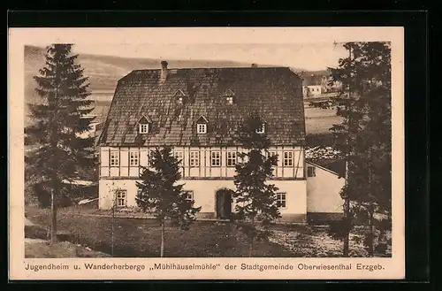 AK Oberwiesenthal im Erzgeb., Jugendheim und Wanderherberge Mühlhäuselmühle