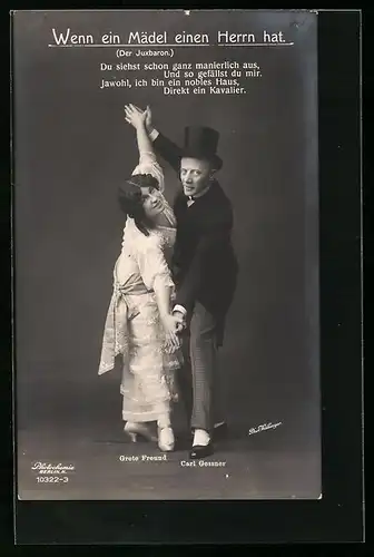 AK Szene aus der Operette Der Juxbaron mit Grete Freund und Carl Gessner, Du siehst schon ganz manierlich aus...