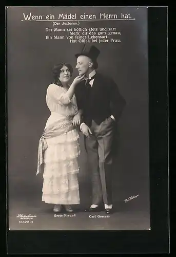 AK Szene aus der Operette Der Juxbaron mit Grete Freund und Carl Gessner, Der Mann sei höflich stets und zart...