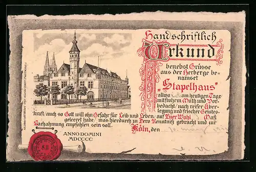Künstler-AK Köln a. Rh., Gasthof Stapelhaus, Aussenansicht und Urkunde mit Siegel