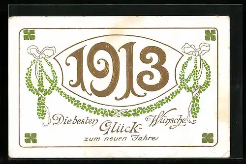 AK Jahreszahl 1913 mit Kleeblättern