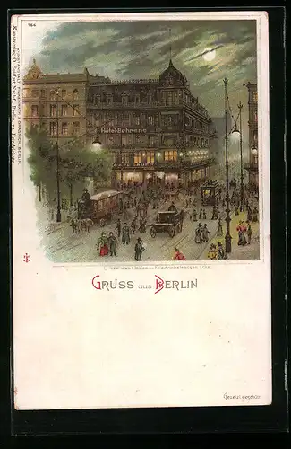 Lithographie Berlin, Hotel Behrens Unter den Linden Ecke Friedrichstrasse bei Mondschein