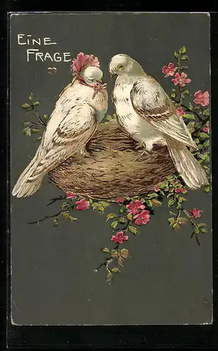 Präge-Lithographie Eine Frage, Zwei weisse Tauben auf ihrem Nest