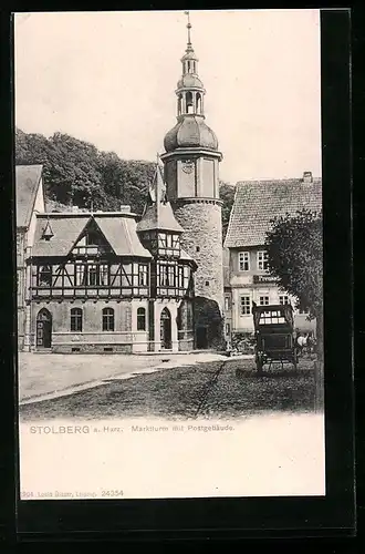 AK Stolberg a. Harz, Marktturm mit Postgebäude