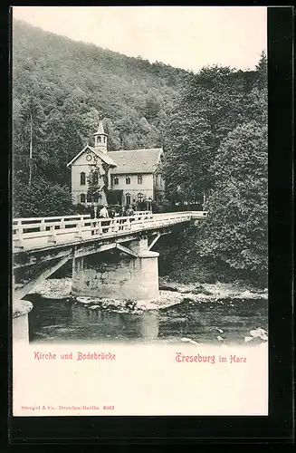 AK Treseburg im Harz, Kirche und Bodebrücke