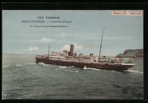 AK Port-Vendres /Côte Vermeille, Passagierschiff Gouverneur-Général-Cambon in Fahrt