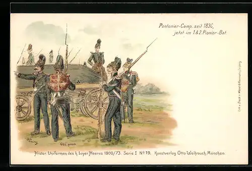Lithographie Histor. Uniformen des k. bayer. Heeres 1800 /73, Regiment Pontonier-Comp., jetzt im 1. & 2. Pionier-Bat.