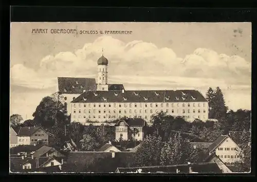 AK Markt Oberdorf, Schloss und Pfarrkirche