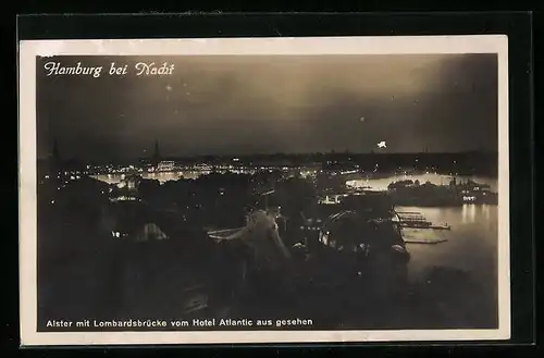 AK Hamburg, Alster mit Lombardsbrücke vom Hotel Atlantic gesehen, bei Nacht