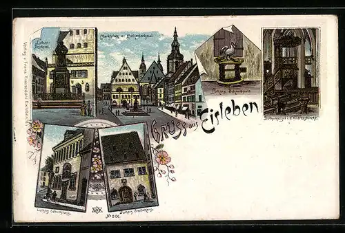 Lithographie Eisleben, Marktplatz mit Lutherdenkmal, Luthers Geburtshaus, Lutherkanzel in der Andreaskirche