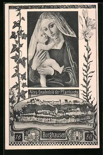Künstler-AK Burghausen a. S., Ortsansicht, Wappen, Gnadenbild der Pfarrkirche