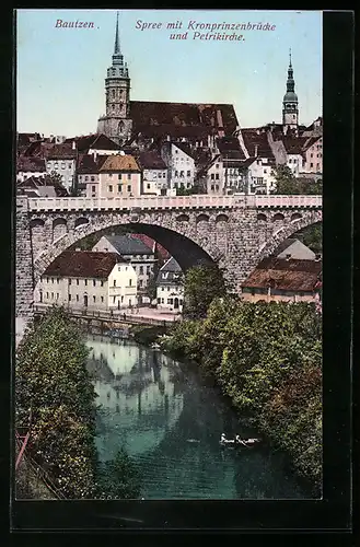 AK Bautzen, Spree mit Kronprinzenbrücke und Petrikirche