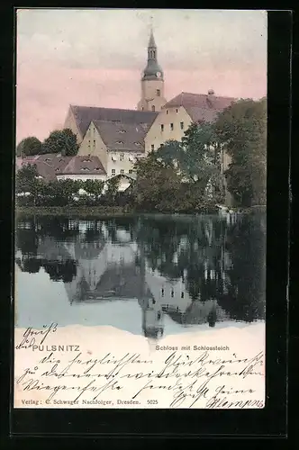 AK Pulsnitz, Schloss mit Schlossteich und Kirche