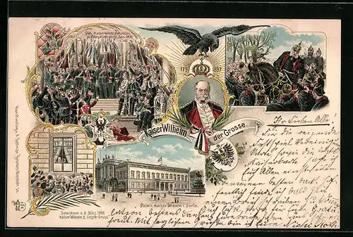 Lithographie Berlin, Palais Kaiser Wilhelm, Kaiser Wilhelm I. letzter Gruss 1888, Kaiser Wilhelm der Grosse 1797-1897