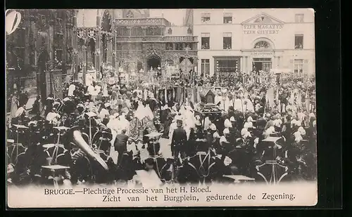 AK Brugge, Plechtige Processie van het H. Bloed, Zicht van het Burgplein, gedurende de Zegening