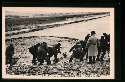 AK Versailleux, Pêche de l`Etang de Chapelier, on tire le filet