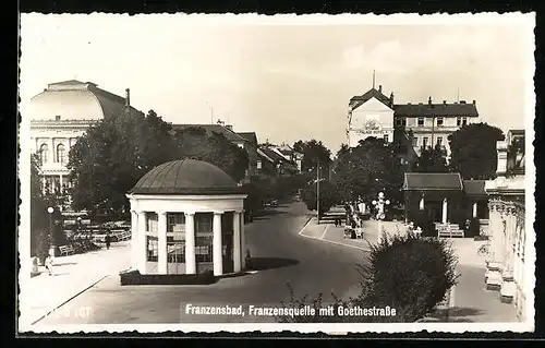 AK Franzensbad, Franzensquelle mit Goethestrasse