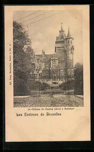 AK Brüssel / Bruxelles, Boitsfort, Le Chateau de Charles Albert